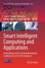 Image for Smart Intelligent Computing and Applications : Proceedings of the Second International Conference on SCI 2018, Volume 2