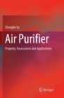 Image for Air Purifier : Property, Assessment and Applications