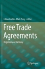 Image for Free Trade Agreements : Hegemony or Harmony