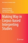 Image for Making Way in Corpus-based Interpreting Studies