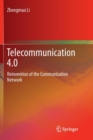 Image for Telecommunication 4.0 : Reinvention of the Communication Network