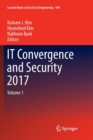 Image for IT Convergence and Security 2017 : Volume 1