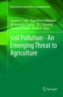 Image for Soil Pollution - An Emerging Threat to Agriculture