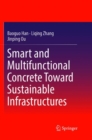 Image for Smart and Multifunctional Concrete Toward Sustainable Infrastructures