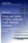 Image for Design and Control of Highly Conductive Single-Molecule Junctions : A Focus on the Metal–Molecule Interface