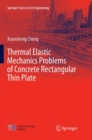 Image for Thermal Elastic  Mechanics Problems of Concrete Rectangular Thin Plate