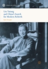 Image for Lin Yutang and China’s Search for Modern Rebirth