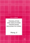 Image for Translation and Health Risk Knowledge Building in China