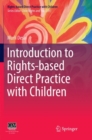 Image for Introduction to Rights-based  Direct Practice with Children