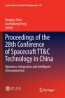 Image for Proceedings of the 28th Conference of Spacecraft TT&amp;C Technology in China