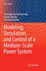 Image for Modeling, Simulation, and Control of a Medium-Scale Power System