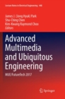 Image for Advanced Multimedia and Ubiquitous Engineering : MUE/FutureTech 2017