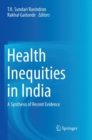 Image for Health Inequities in India : A Synthesis of Recent Evidence