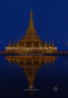 Image for Myanmar’s Integration with the World : Challenges and Policy Options