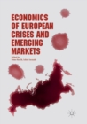 Image for Economics of European Crises and Emerging Markets