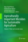 Image for Agriculturally Important Microbes for Sustainable Agriculture : Volume I: Plant-soil-microbe nexus