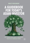 Image for A Guidebook for Today&#39;s Asian Investor