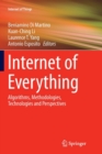 Image for Internet of everything  : algorithms, methodologies, technologies and perspectives