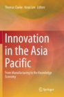 Image for Innovation in the Asia Pacific : From Manufacturing to the Knowledge Economy