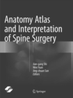 Image for Anatomy Atlas and Interpretation of Spine Surgery