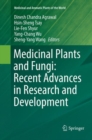 Image for Medicinal Plants and Fungi: Recent Advances in Research and Development