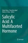 Image for Salicylic Acid: A Multifaceted Hormone
