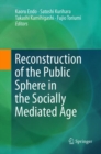 Image for Reconstruction of the Public Sphere in the Socially Mediated Age