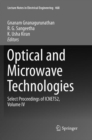 Image for Optical And Microwave Technologies : Select Proceedings of ICNETS2, Volume IV