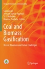 Image for Coal and biomass gasification  : recent advances and future challenges