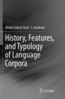 Image for History, Features, and Typology of Language Corpora