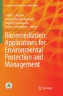Image for Bioremediation: Applications for Environmental Protection and Management