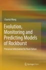 Image for Evolution, monitoring and predicting models of rockburst  : precursor information for rock failure