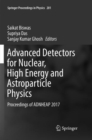 Image for Advanced Detectors for Nuclear, High Energy and Astroparticle Physics