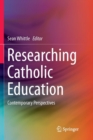 Image for Researching Catholic Education
