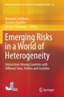 Image for Emerging Risks in a World of Heterogeneity : Interactions Among Countries with Different Sizes, Polities and Societies