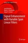 Image for Signal Enhancement with Variable Span Linear Filters