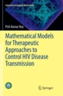 Image for Mathematical Models for Therapeutic Approaches to Control HIV Disease Transmission