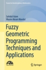 Image for Fuzzy geometric programming techniques and applications