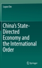 Image for China&#39;s State-Directed Economy and the International Order