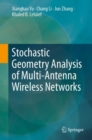 Image for Stochastic Geometry Analysis of Multi-Antenna Wireless Networks