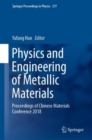 Image for Physics and engineering of metallic materials: proceedings of Chinese Materials Conference 2018