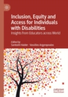 Image for Inclusion, equity and access for individuals with disabilities: insights from educators across world