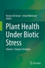 Image for Plant health under biotic stress.: (Organic strategies) : Volume 1,