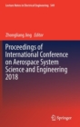 Image for Proceedings of International Conference on Aerospace System Science and Engineering 2018