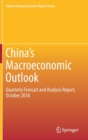 Image for China‘s Macroeconomic Outlook : Quarterly Forecast and Analysis Report, October 2018