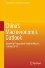 Image for China&#39;s macroeconomic outlook: quarterly forecast and analysis report, October 2018