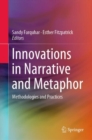 Image for Innovations in narrative and metaphor: methodologies and practices