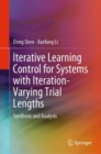 Image for Iterative learning control for systems with iteration-varying trial lengths: synthesis and analysis