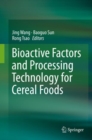 Image for Bioactive Factors and Processing Technology for Cereal Foods
