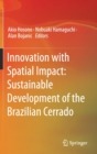 Image for Innovation with Spatial Impact: Sustainable Development of the Brazilian Cerrado